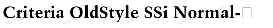 Criteria OldStyle SSi Normal字体转换